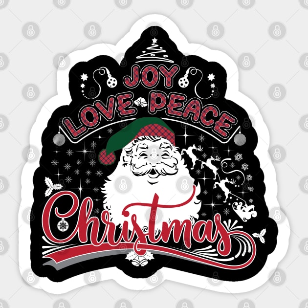 Joy Love Peace Christmas-Best Christmas T-Shirts Sticker by GoodyBroCrafts